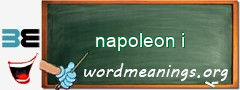 WordMeaning blackboard for napoleon i